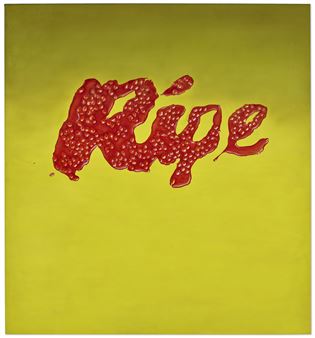 Ripe - Ed Ruscha