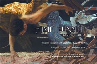 Randalf Dilla: Time Tunnel - Metropolitan Museum of Manila